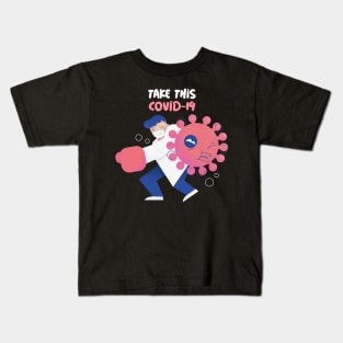 Take this COVID-19 Kids T-Shirt